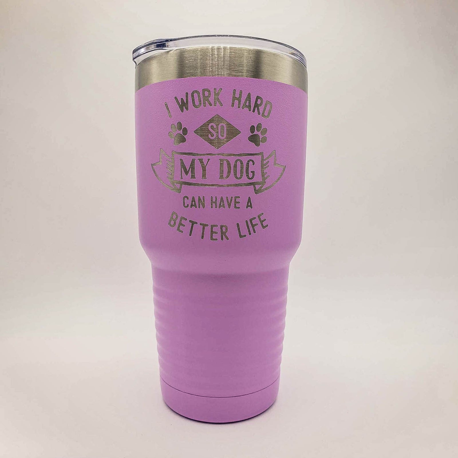 I Work Hard So My Dog Can Have a Better Life - Engraved 30oz Light Purple Tumbler Engraved by Sunny Box