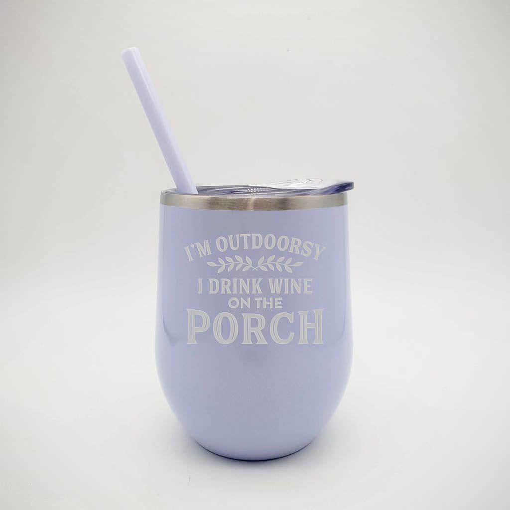 I'm Outdoorsy I Drink Wine on the Porch Engraved 12oz Wine Tumbler Lilac Glitter by Sunny Box