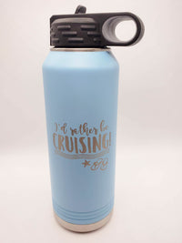 I'd Rather Be Cruising - Engraved 32oz Water Bottle Light Blue Polar Camel - Sunny Box