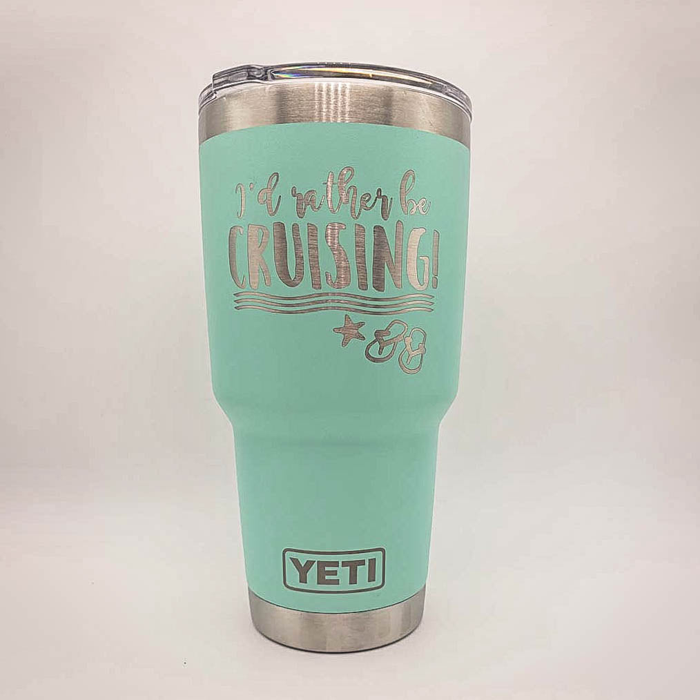 I'd Rather Be Cruising - Engraved YETI Tumbler