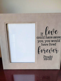 If love could have saved you - custom pet memorial leatherette frame light brown - Sunny Box