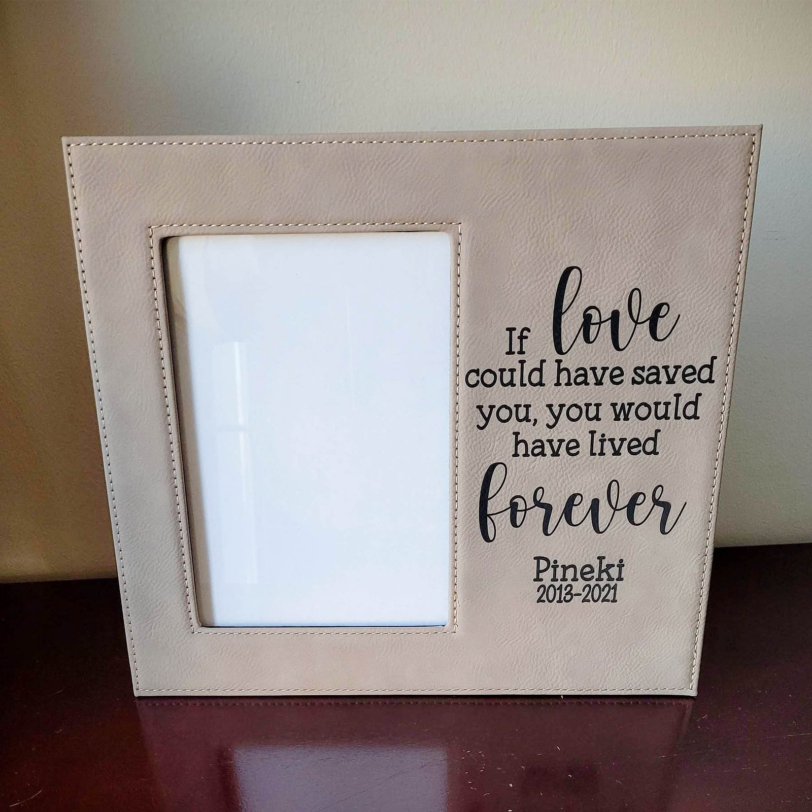 If love could have saved you - custom pet memorial leatherette frame light brown - Sunny Box