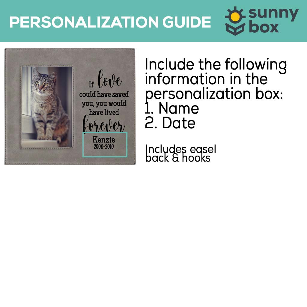 If Love Could Have Saved You, You Would Have Lived Forever - Pet Memorial Leatherette Wide Picture Frame