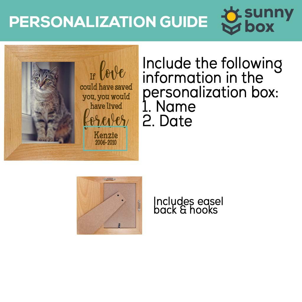 If love could have saved you - custom pet memorial wood frame - Sunny Box