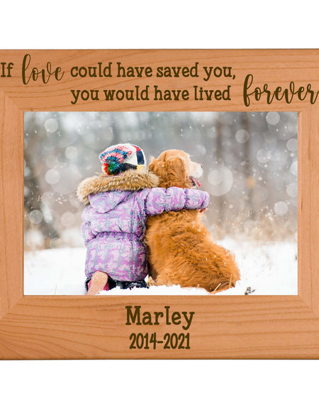 If love could have saved you - custom pet memorial wood frame - Sunny Box