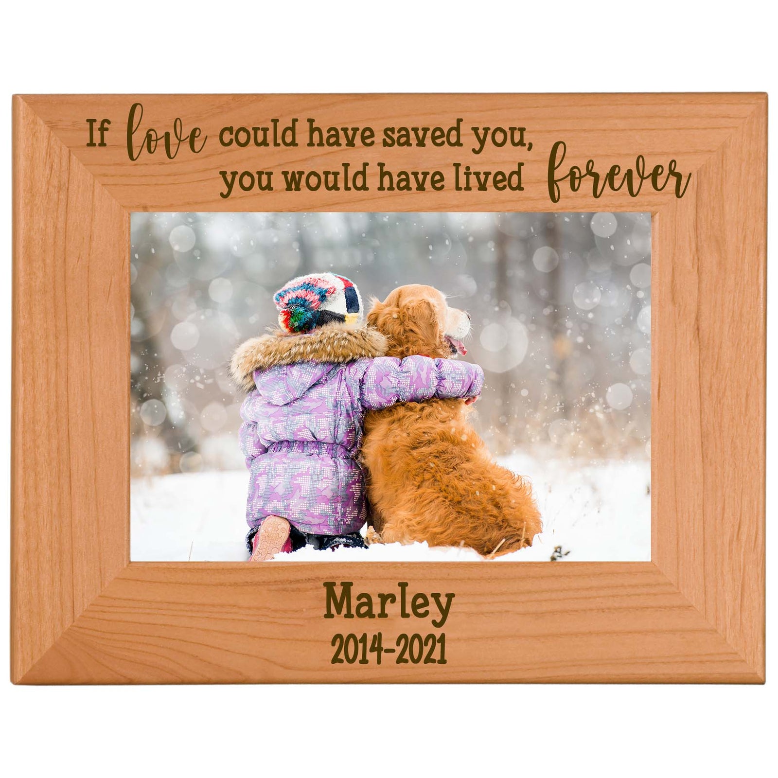If love could have saved you - custom pet memorial wood frame - Sunny Box