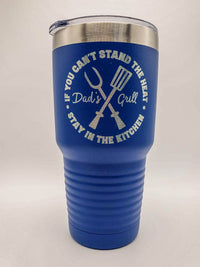 If You Can't Stand the Heat Dad's Grill - Engraved Polar Camel 30oz Blue Tumbler - Sunny Box