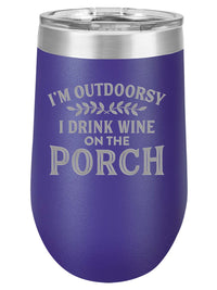 I'm Outdoorsy I Drink Wine on the Porch - Engraved  Stainless Stemless Polar Camel Wine Tumbler - Purple - Sunny Box
