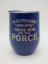 I'm Outdoorsy I Drink Wine on the Porch - Engraved 9oz Stainless Stemless Wine Tumbler - Navy - Sunny Box