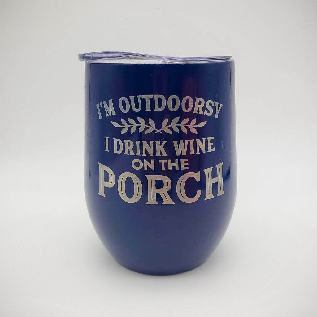 I'm Outdoorsy I Drink Wine on the Porch - Engraved 9oz Stainless Stemless Wine Tumbler - Navy - Sunny Box