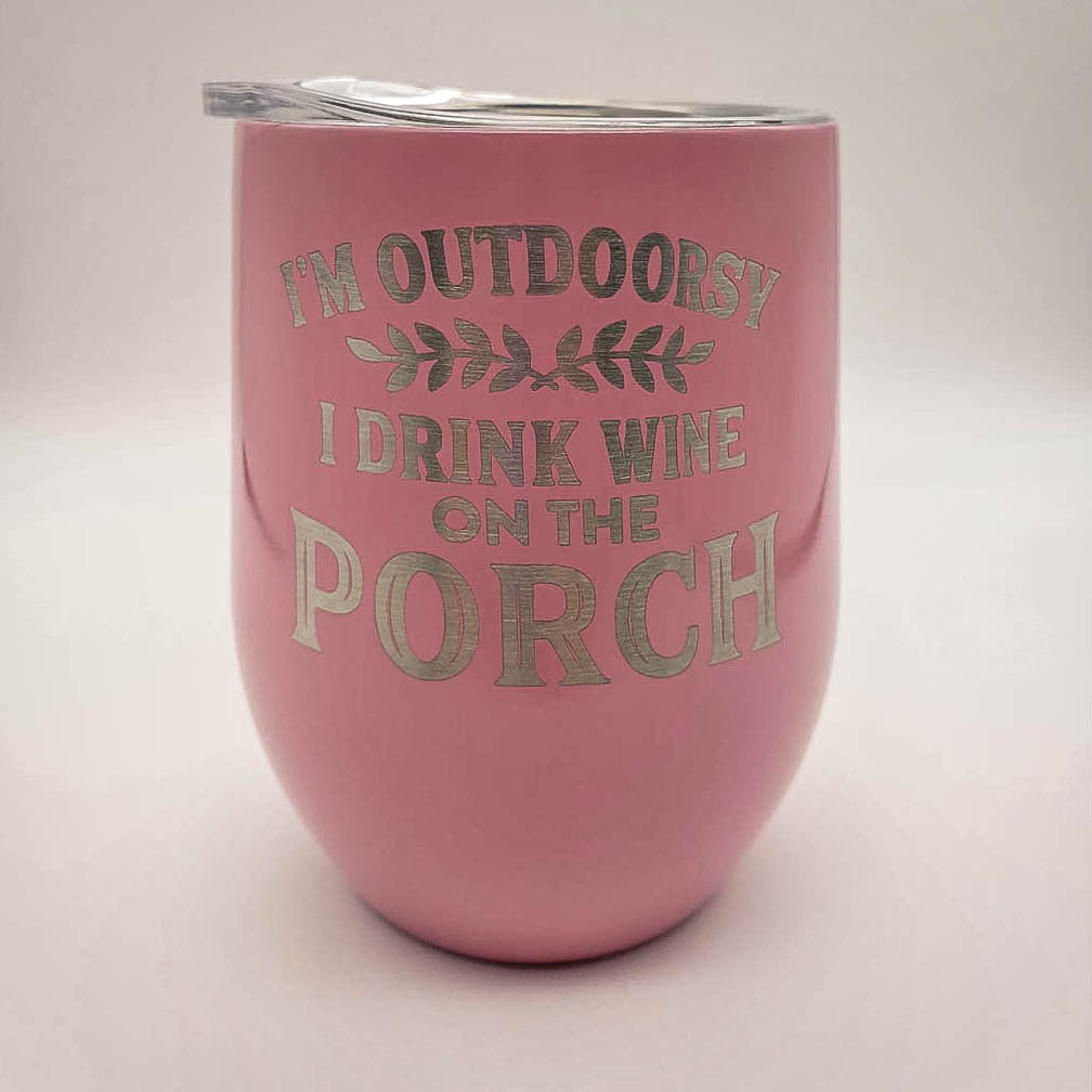 I'm Outdoorsy I Drink Wine on the Porch - Engraved 9oz Stainless Stemless Wine Tumbler - Peony Light Pink - Sunny Box