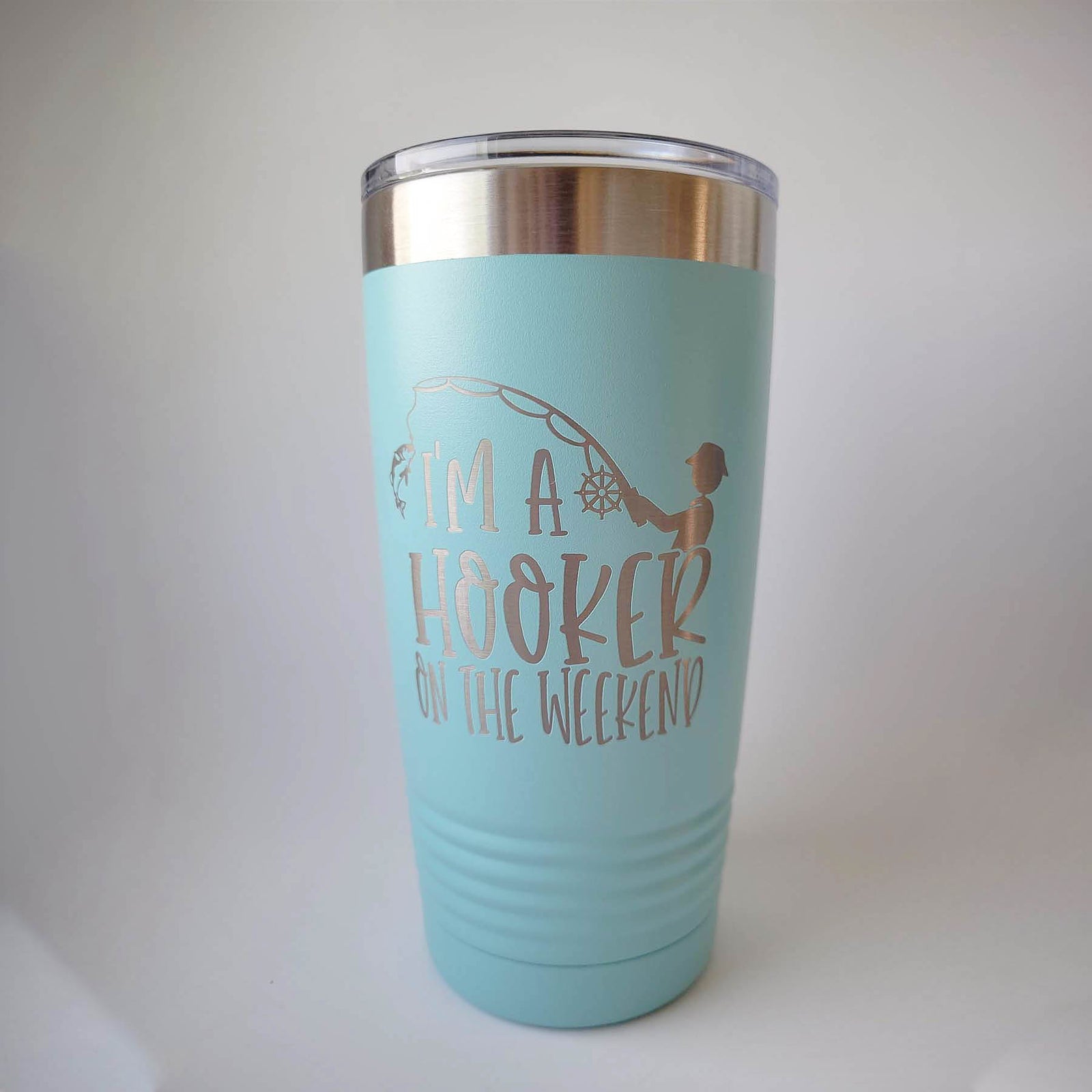 I'm A Hooker On the Weekend - Engraved 20oz Teal Polar Camel Tumbler - Sunny Box