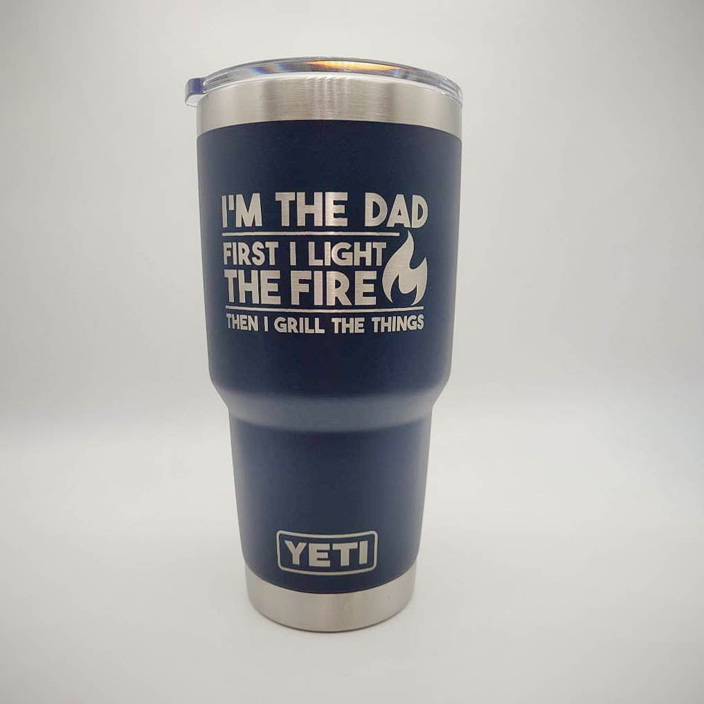 Grill Dad / Light the Fire - Engraved YETI Tumbler