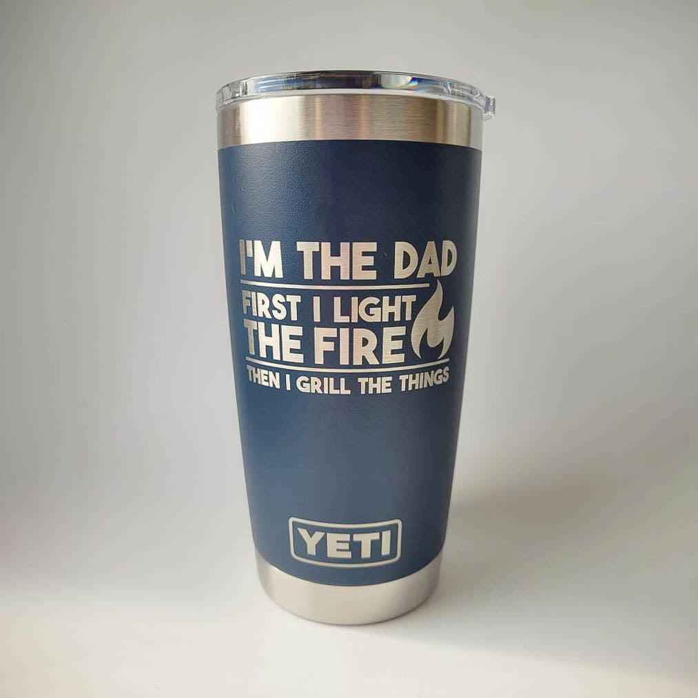 Grill Dad / Light the Fire - Engraved YETI Tumbler