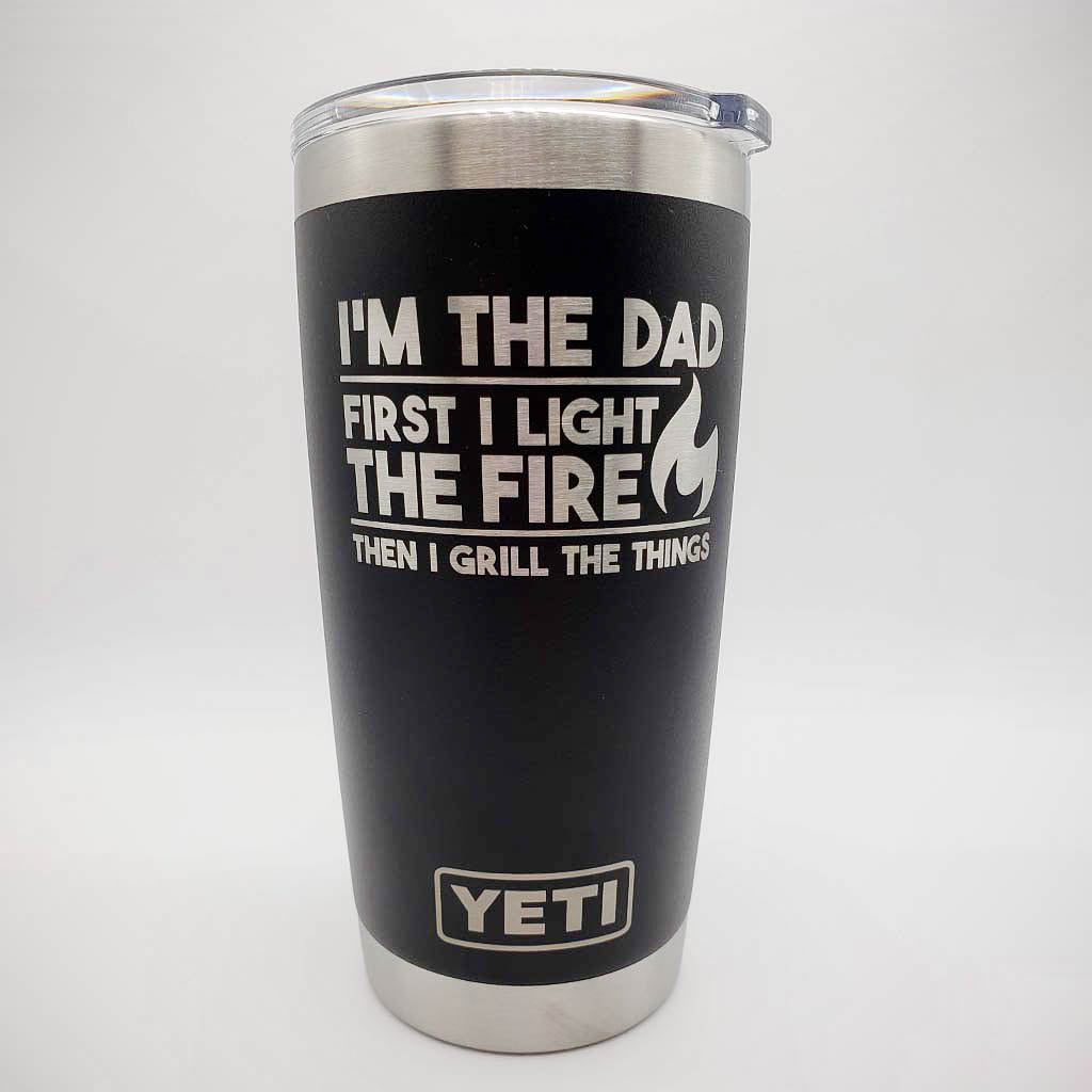 Grill Dad / Light the Fire - Engraved YETI Tumbler