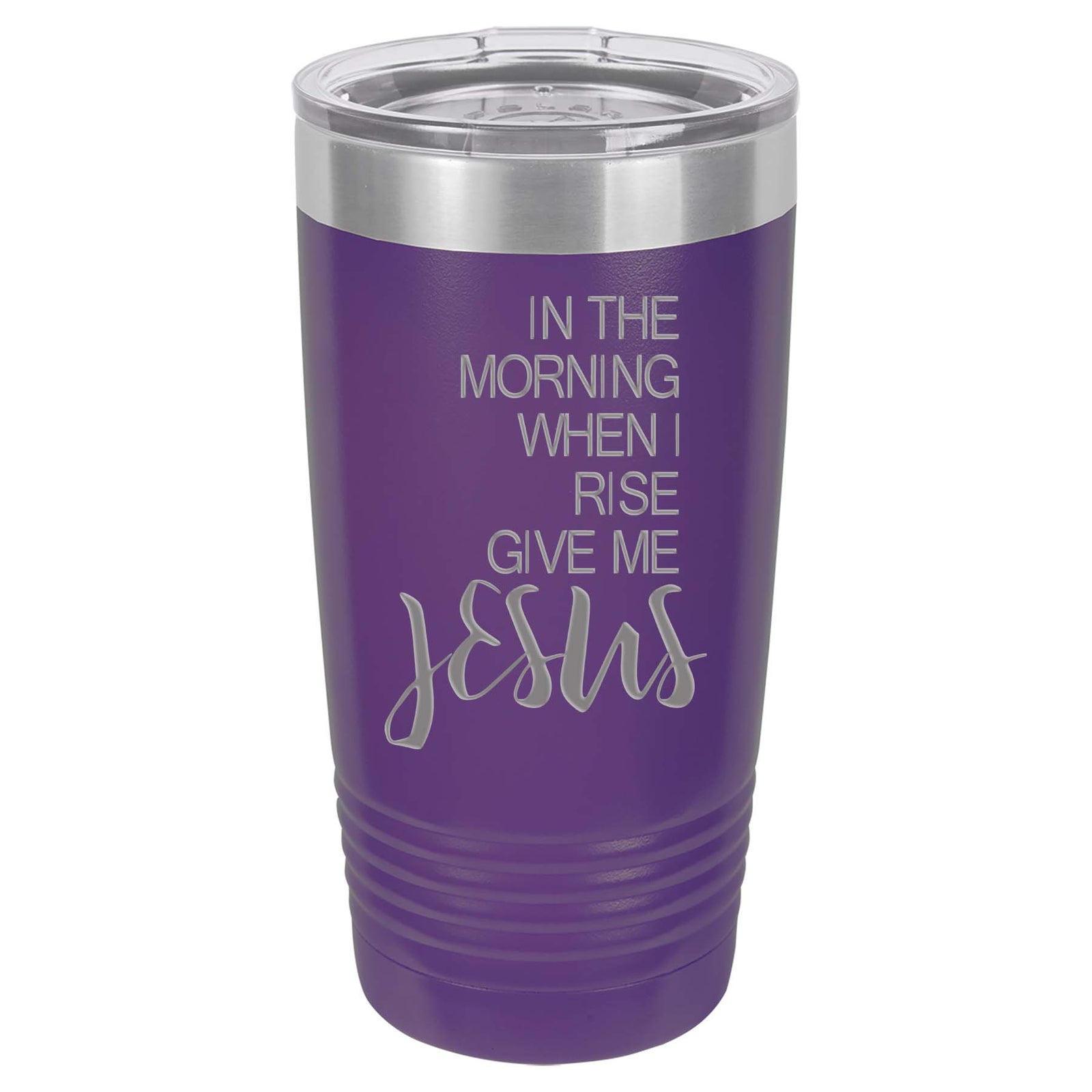 In the Morning When I Rise Give Me Jesus - Engraved 20oz Purple Polar Camel Tumbler - Sunny Box