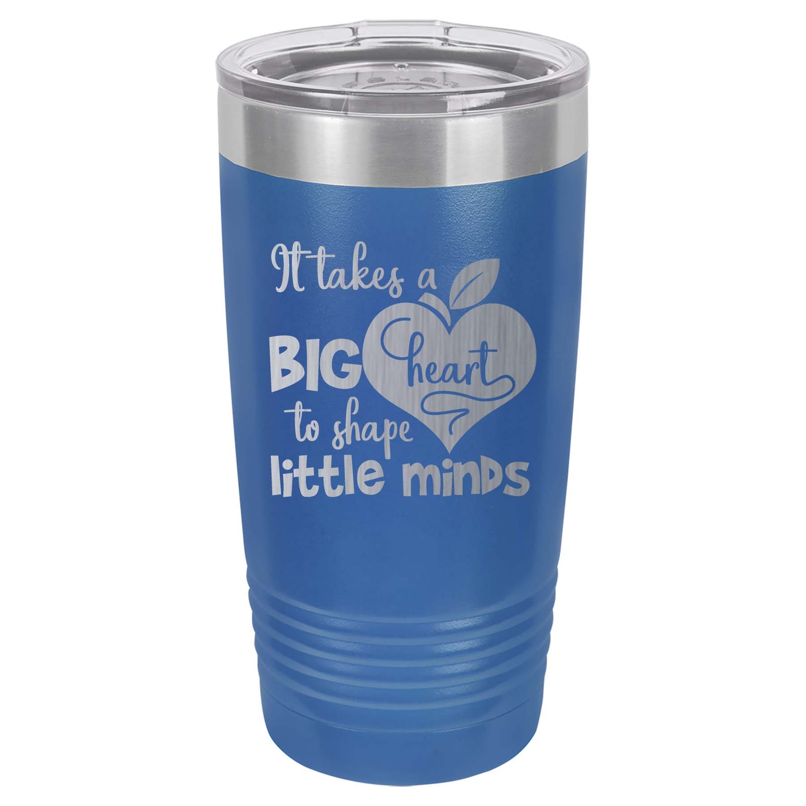 It Takes A Big Heart To Shape Little Minds - Engraved 20oz Blue Polar Camel Tumbler - Sunny Box