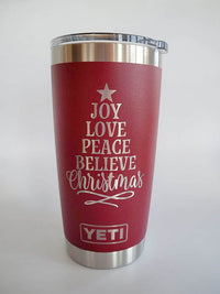 Joy Love Peace Believe - Christmas Engraved YETI Tumbler