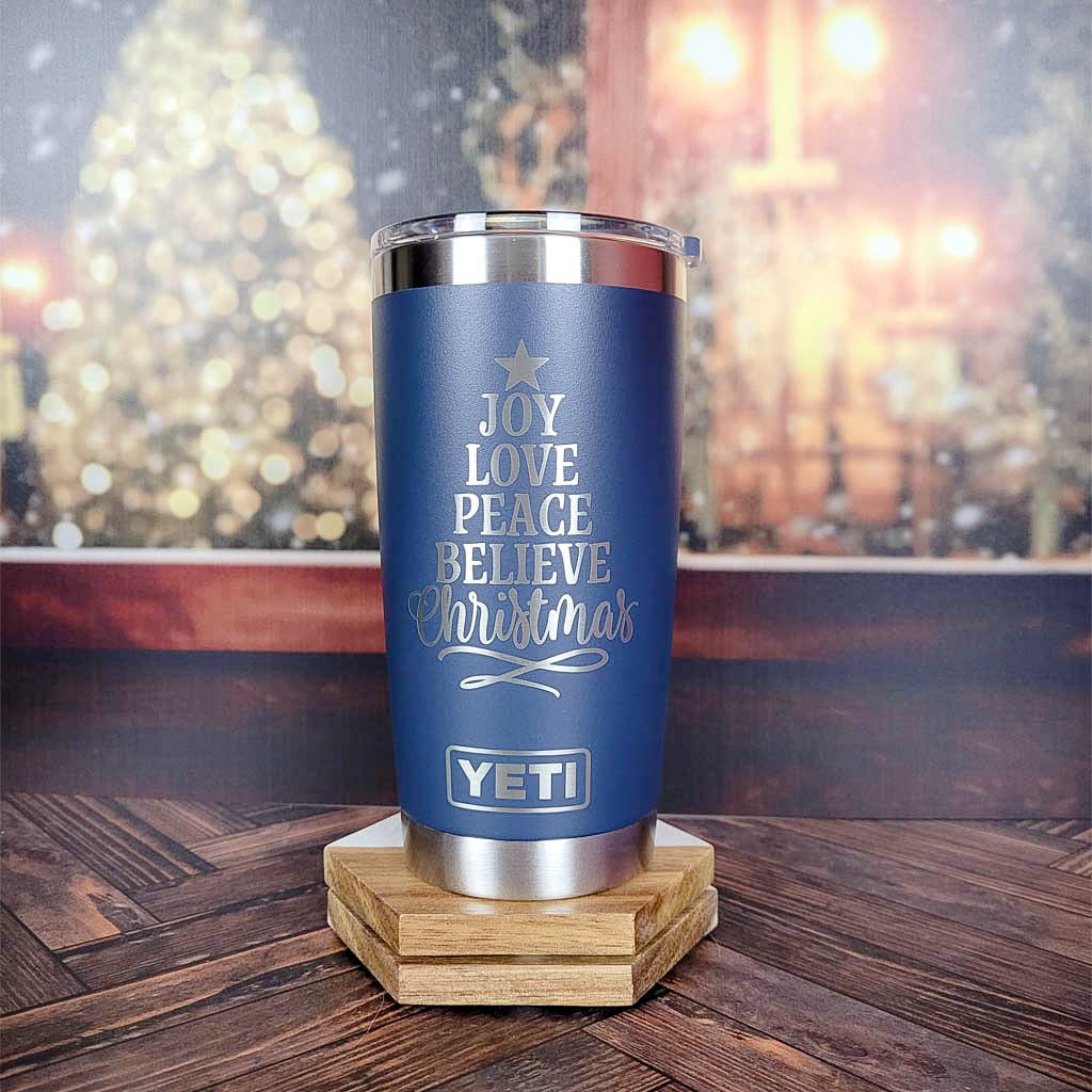 Joy Love Peace Believe - Christmas Engraved YETI Tumbler