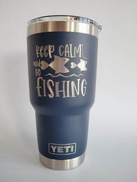 Keep Calm and Go Fishing 2 - Engraved YETI Tumbler