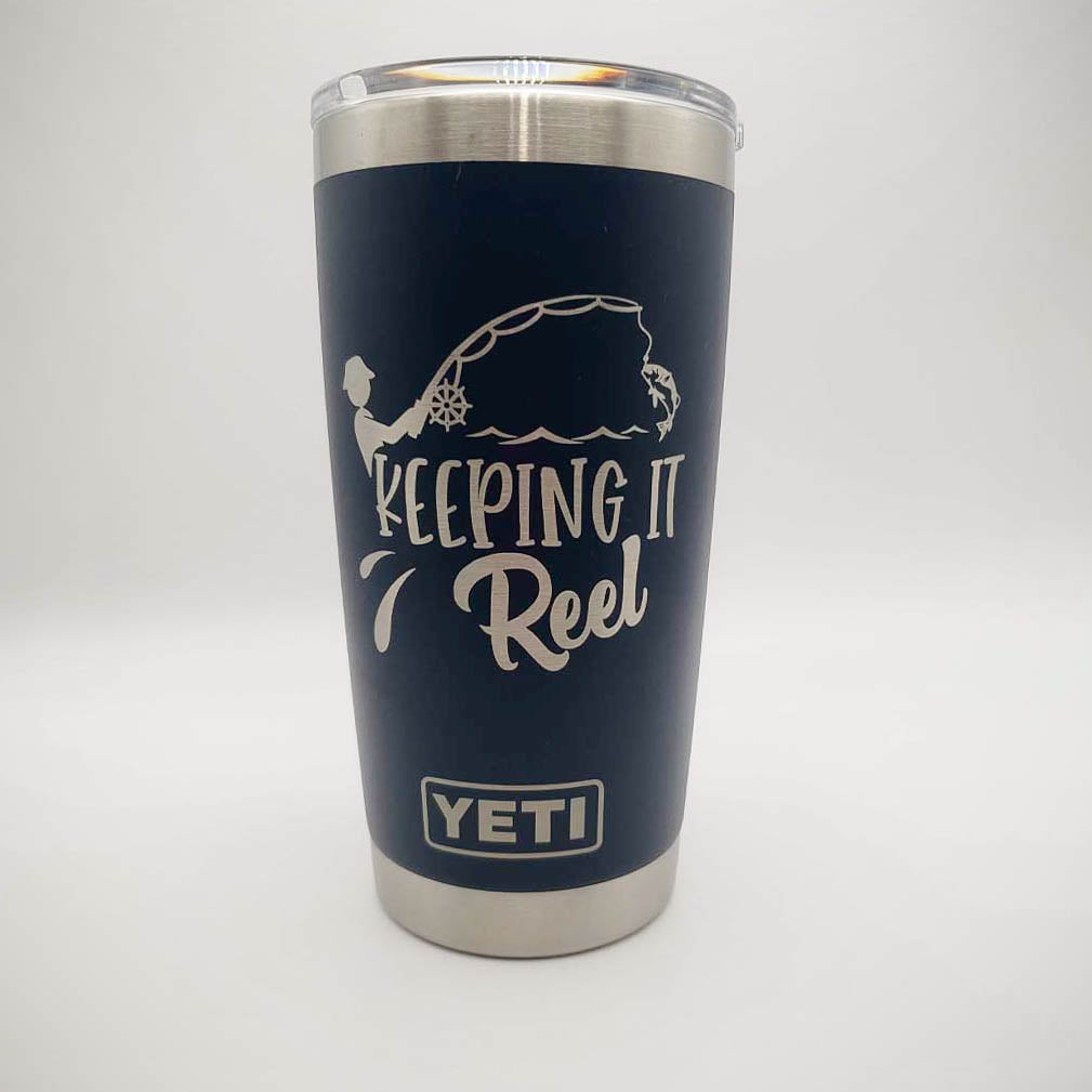 Keeping It Reel - Engraved YETI Tumbler