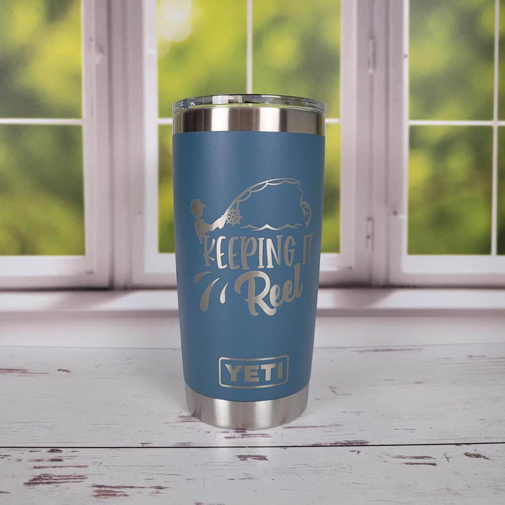 Keeping It Reel - Engraved YETI Tumbler