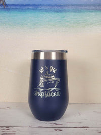 Let's Get Shipfaced Engraved 16oz Navy Polar Camel Wine Tumbler by Sunny Box