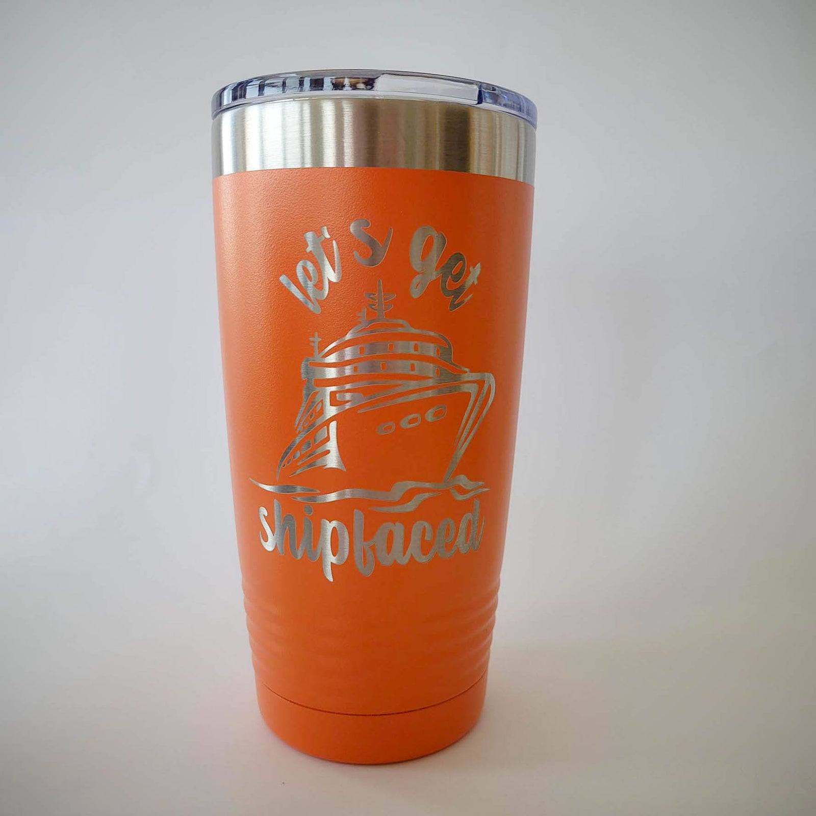 Let's Get Shipfaced Engraved 20oz Orange Polar Camel Tumbler by Sunny Box