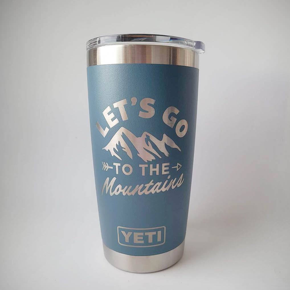 Let's Go to the Mountains Engraved YETI Tumbler