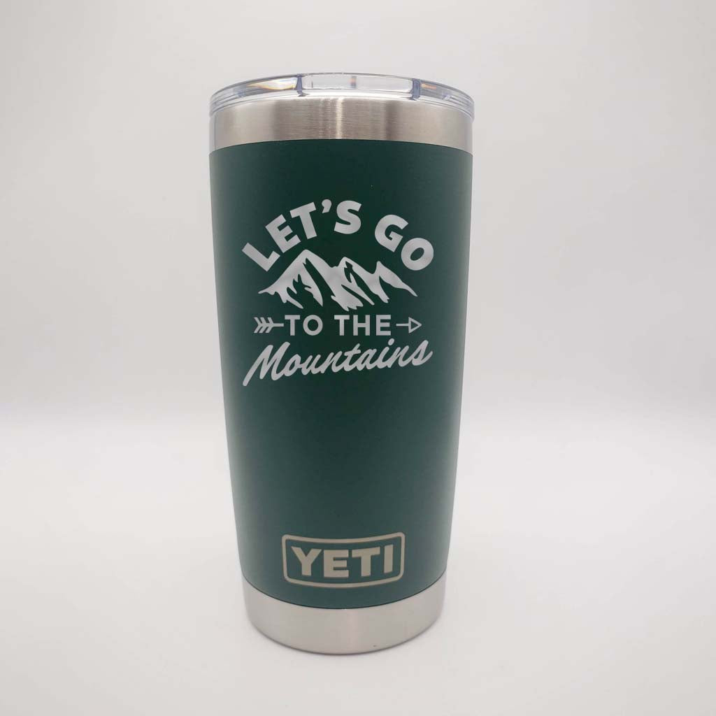 Let's Go to the Mountains Engraved YETI Tumbler