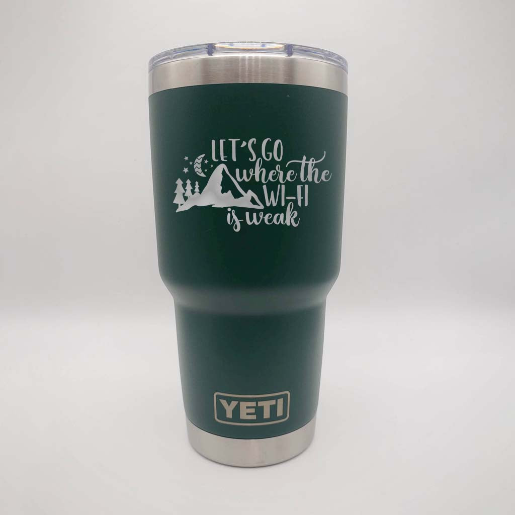 Let's Go Where the Wifi is Weak Engraved YETI Tumbler