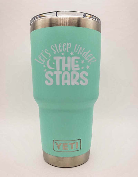 Let's Sleep Under the Stars Engraved YETI Tumbler