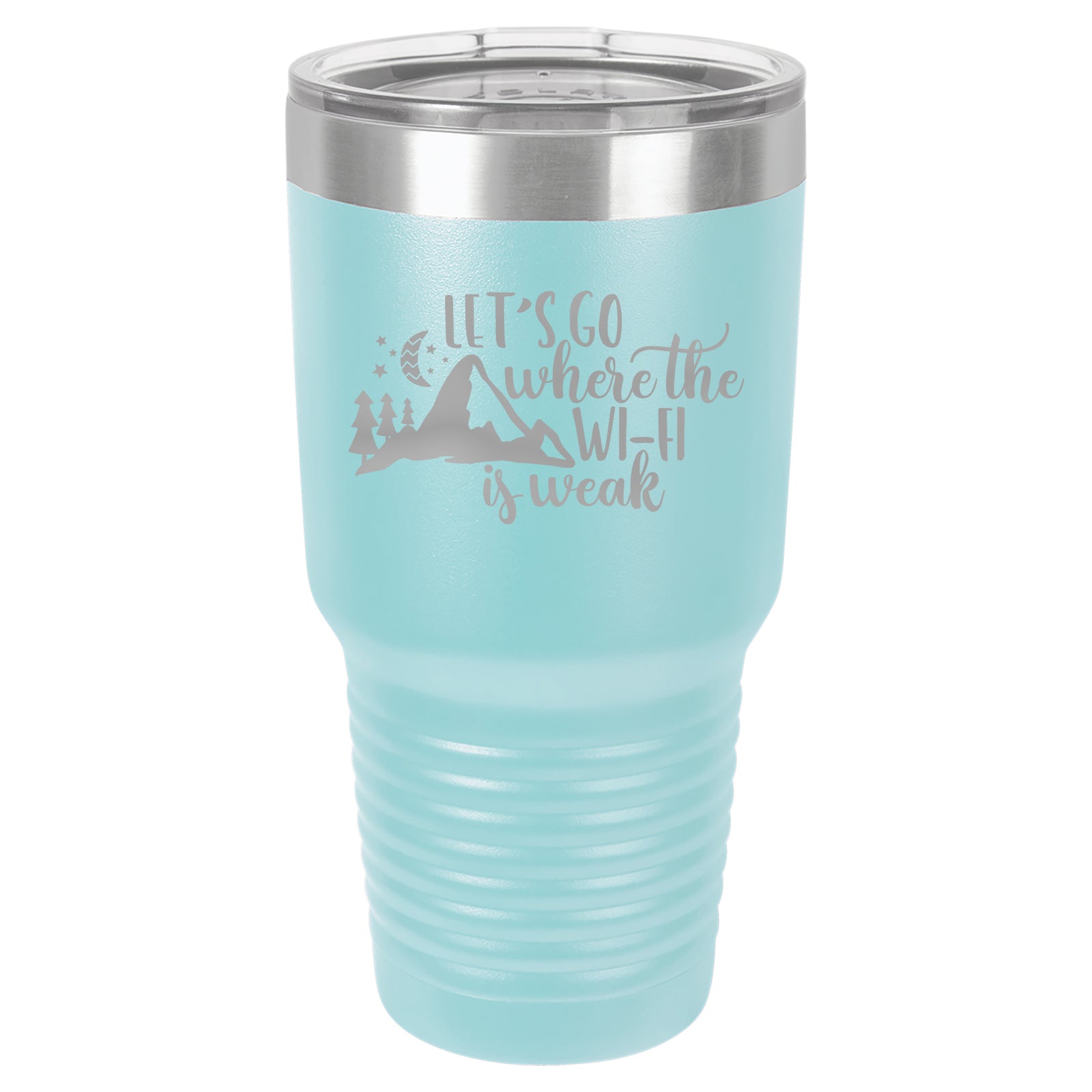 Let's Go Where the Wifi is Weak - Engraved 30oz Polar Camel Tumbler - Light Blue - Sunny Box