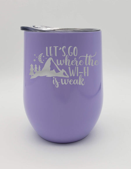 Let's Go Where the Wifi is Weak - Engraved 9oz Wine Tumbler - Periwinkle Light Purple - Sunny Box
