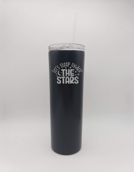 Let's Sleep Under the Stars - Engraved 20oz Skinny Tumbler - Black - Sunny Box