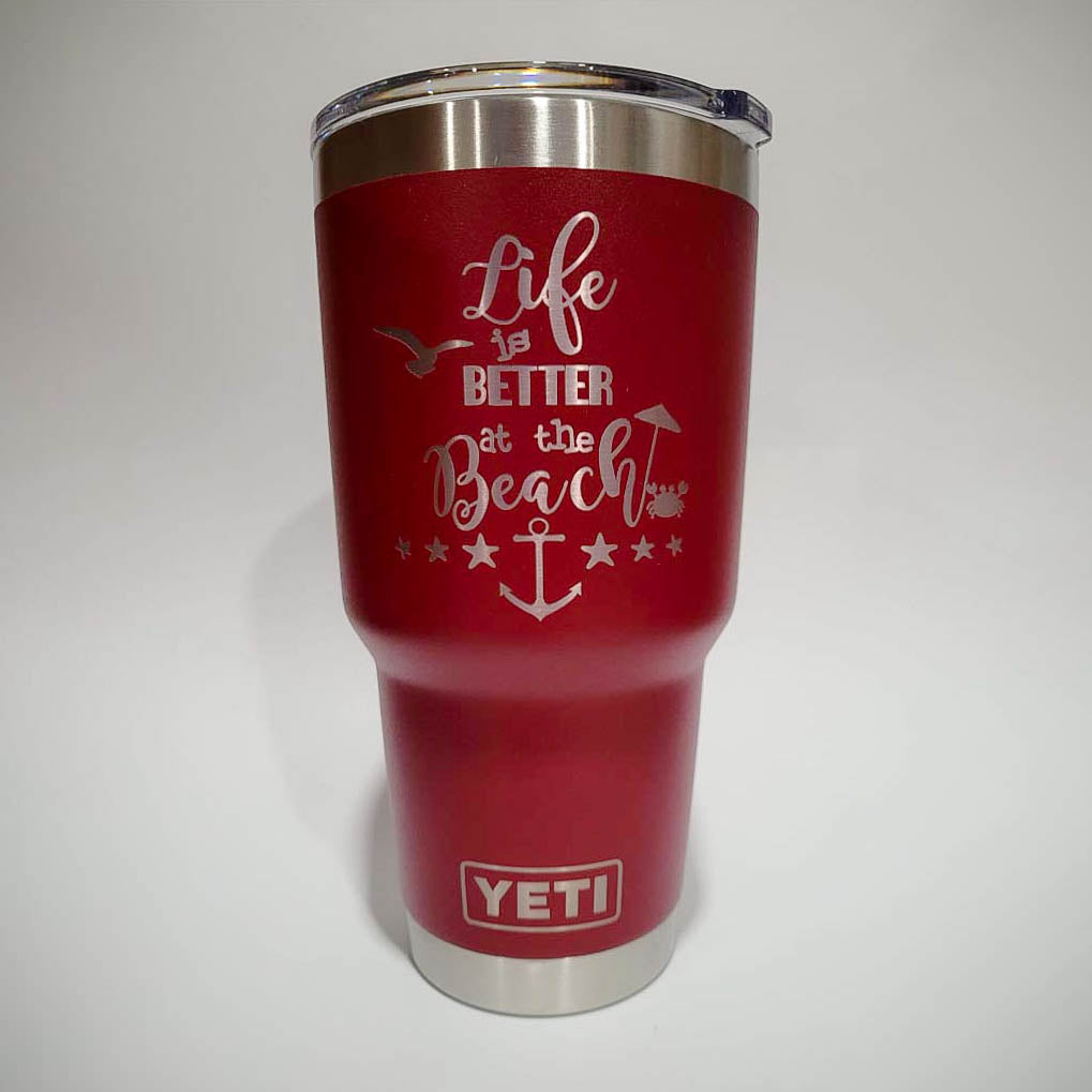 Life is Better at the Beach - Engraved YETI Tumbler