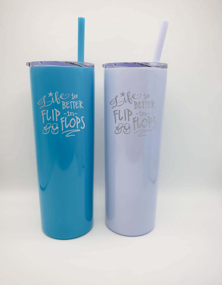 Life is Better in Flip Flops - Engraved 20oz Skinny Tumbler