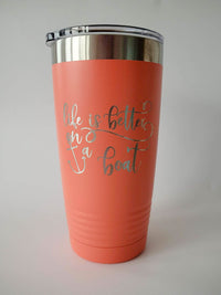 Life is Better on a Boat Engraved 20oz COral Polar Camel Tumbler by Sunny Box