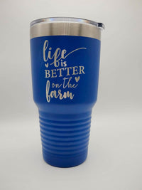 Life is Better on the Farm - Engraved 30oz Blue Polar Camel Tumbler - Sunny Box