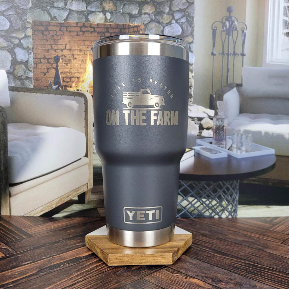 Life is Better on the Farm - Engraved YETI Tumbler