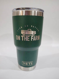 Life is Better on the Farm - Engraved YETI Tumbler