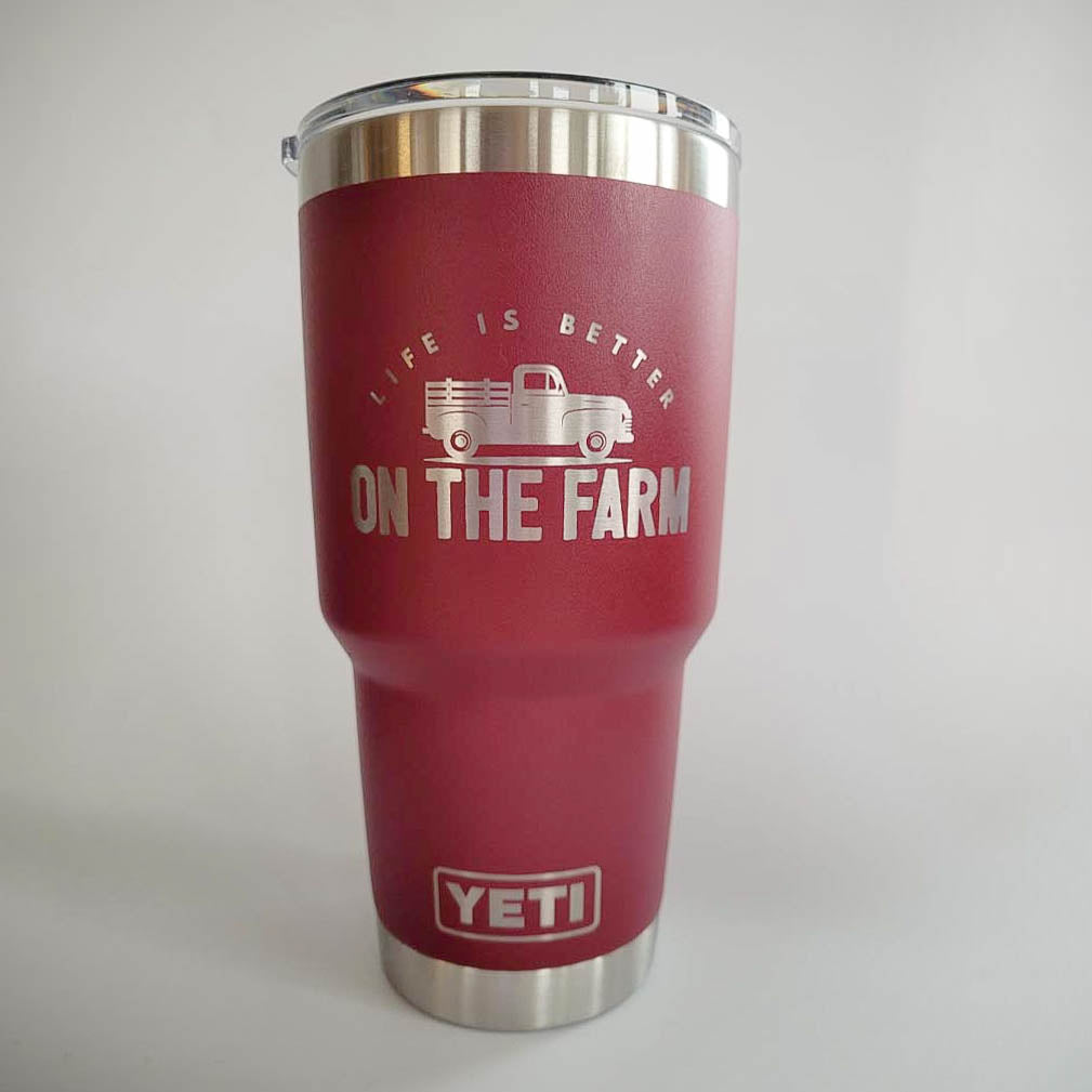 Life is Better on the Farm - Engraved YETI Tumbler
