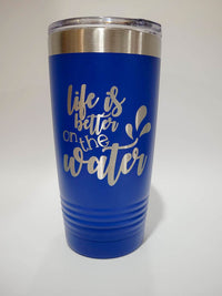 Life is Better on the Water - Engraved 20oz Blue Polar Camel by Sunny Box