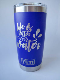 Life is Better on the Water Engraved YETI Tumbler