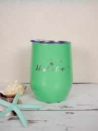 Living on Island Time - Engraved 9oz Stainless Stemless Wine Tumbler Turquoise - Sunny Box