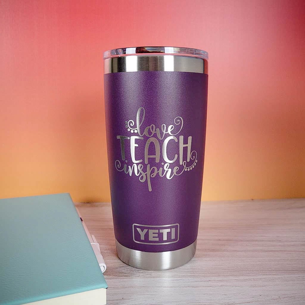 Love, Teach, Inspire - Engraved YETI Tumbler