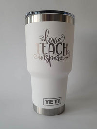 Love, Teach, Inspire - Engraved YETI Tumbler
