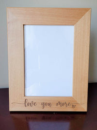 Love You More - Engraved Wood Picture Frame