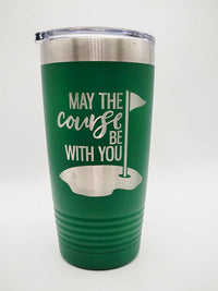 May the Course Be With You - Golf Engraved 20oz Green Polar Camel Tumbler - Sunny Box