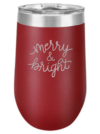 Merry & Bright - Engraved 16oz Maroon Wine Tumbler - Sunny Box